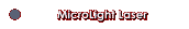 Microlight Laser